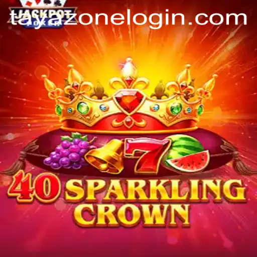 Exploring 40SparklingCrown: A Dive into the Dazzling World of TayaZone