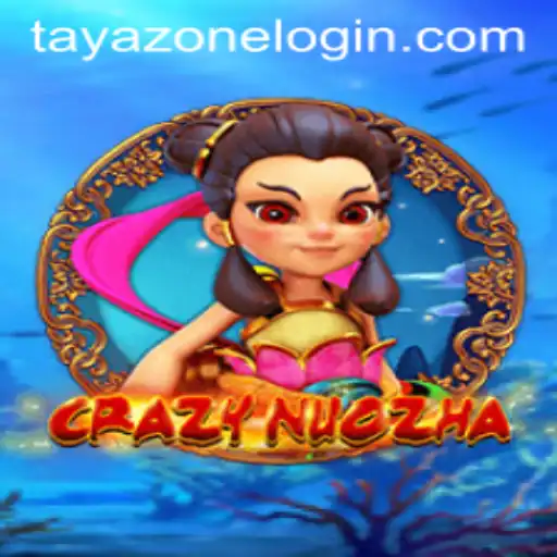 The World of CrazyNuoZha: Dive into the Exciting Universe of TayaZone