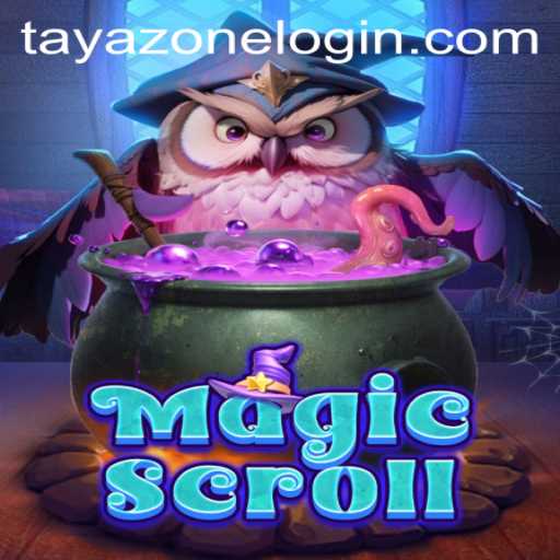 Exploring the Enchanting World of MagicScroll and the Mysterious TayaZone