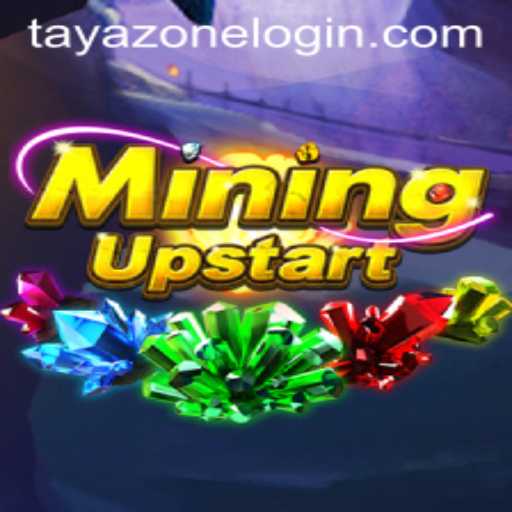 Exploring the Innovative World of MiningUpstart in TayaZone
